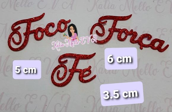 Foco, Força e fé 6.5 cm em eva
