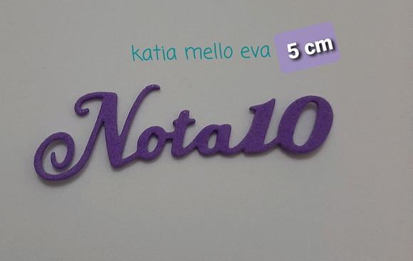 Nota 10 em eva 5 cm