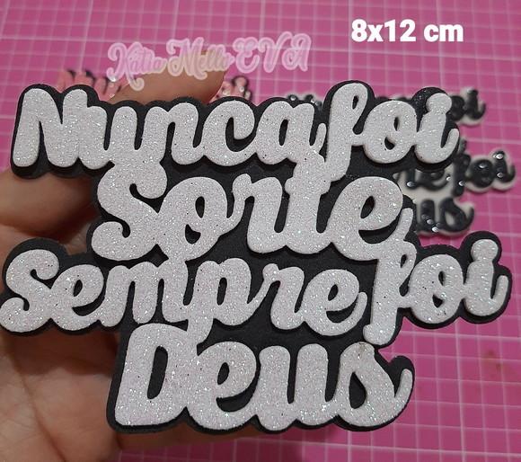Nunca Foi Sorte Sempre Foi Deus 8 cm