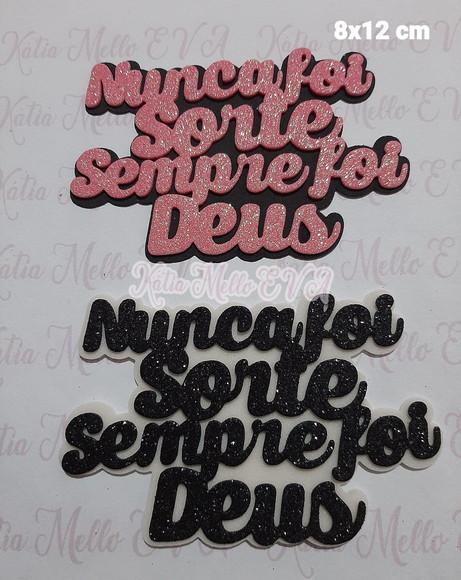 Nunca Foi Sorte Sempre Foi Deus 8 cm