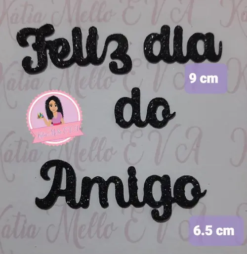 6.5 cm Feliz Dia do Amigo em Eva Copa