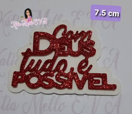 Com Deus tudo é possível eva 7.5 cm