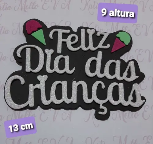 Feliz Dia Das Crianças Em Eva 13 Cm