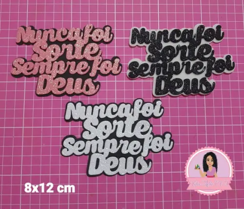 Nunca Foi Sorte Sempre Foi Deus 8 cm