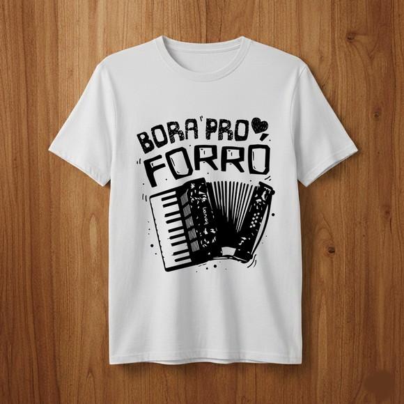 Camiseta Bora para o Forró Estilo e Balanço