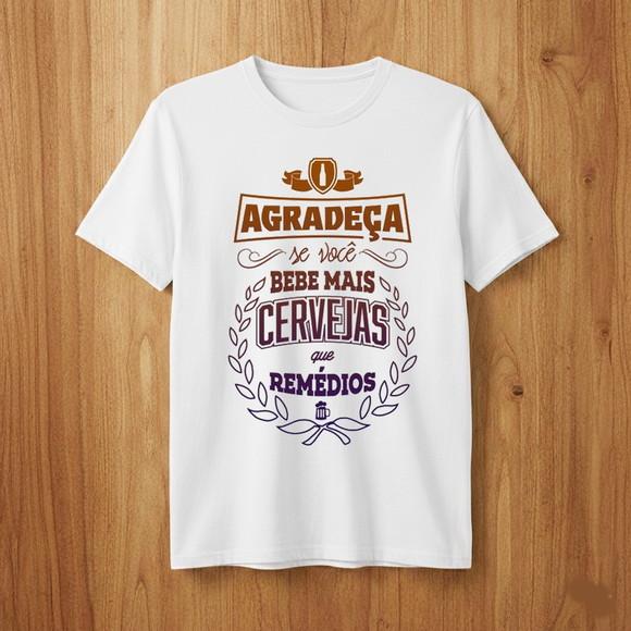 Camiseta Cerveja Engraçada Agradeça se Bebe Mais Cervejas
