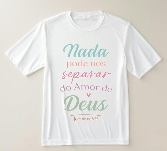 Camiseta Gospel Nada Pode nos Separar do Amor de Deus