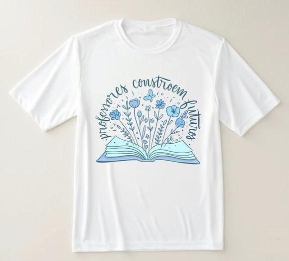 Camiseta Professores Constroem Futuros