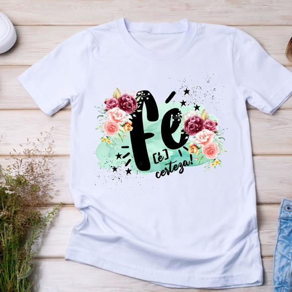 Camiseta Religiosa Feminina - Fé É Certeza Floral