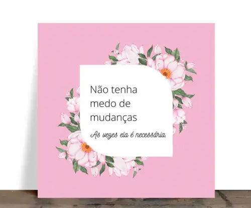Azulejo Decorativo Motivacional mudanças Floral 15x15