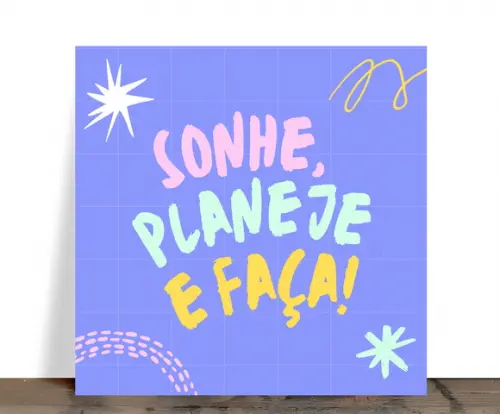 Azulejo Decorativo Motivacional sonhe, Planeje e Faça! 15x