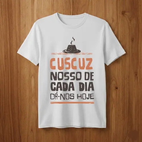 Camiseta Engraçada Cuscuz Nosso de Cada Dia