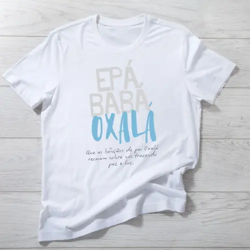 Camiseta Épà Bàbá Oxalá - Paz e Luz na Sua Jornada