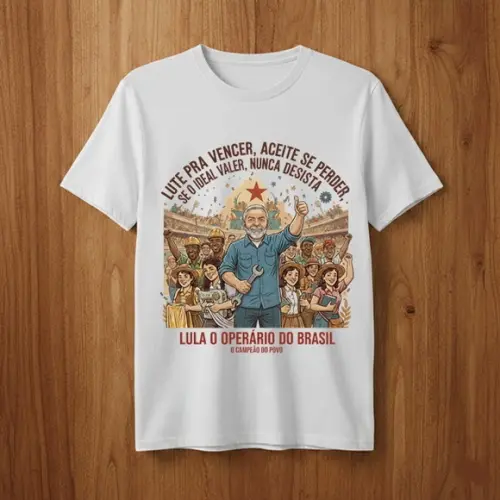 Camiseta Lula 2026 - o Operário do Brasil (samba Enredo)