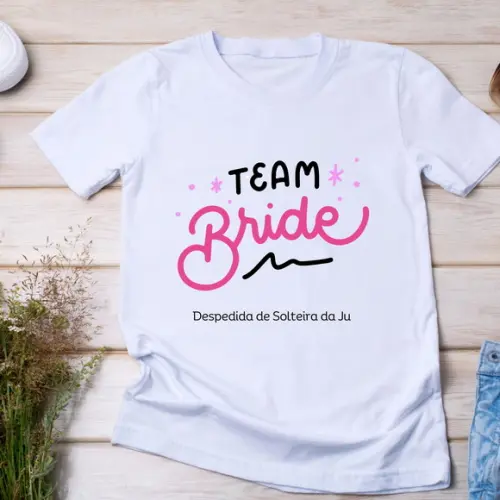 Camiseta Team Bride - Despedida de Solteira Personalizada