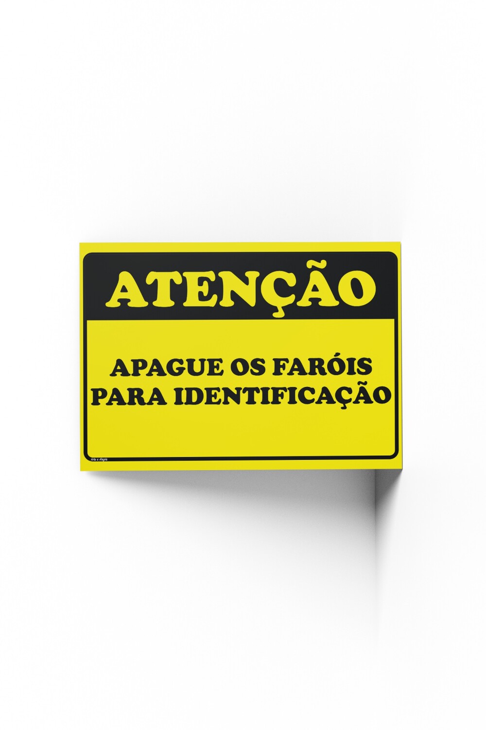 Placa ATENÇÃO  APAGUE OS FARÓIS 30x20x0,1cm