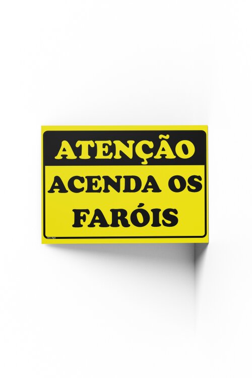 Placa ATENÇÃO ACENDA OS FARÓIS 30x20x0,1cm