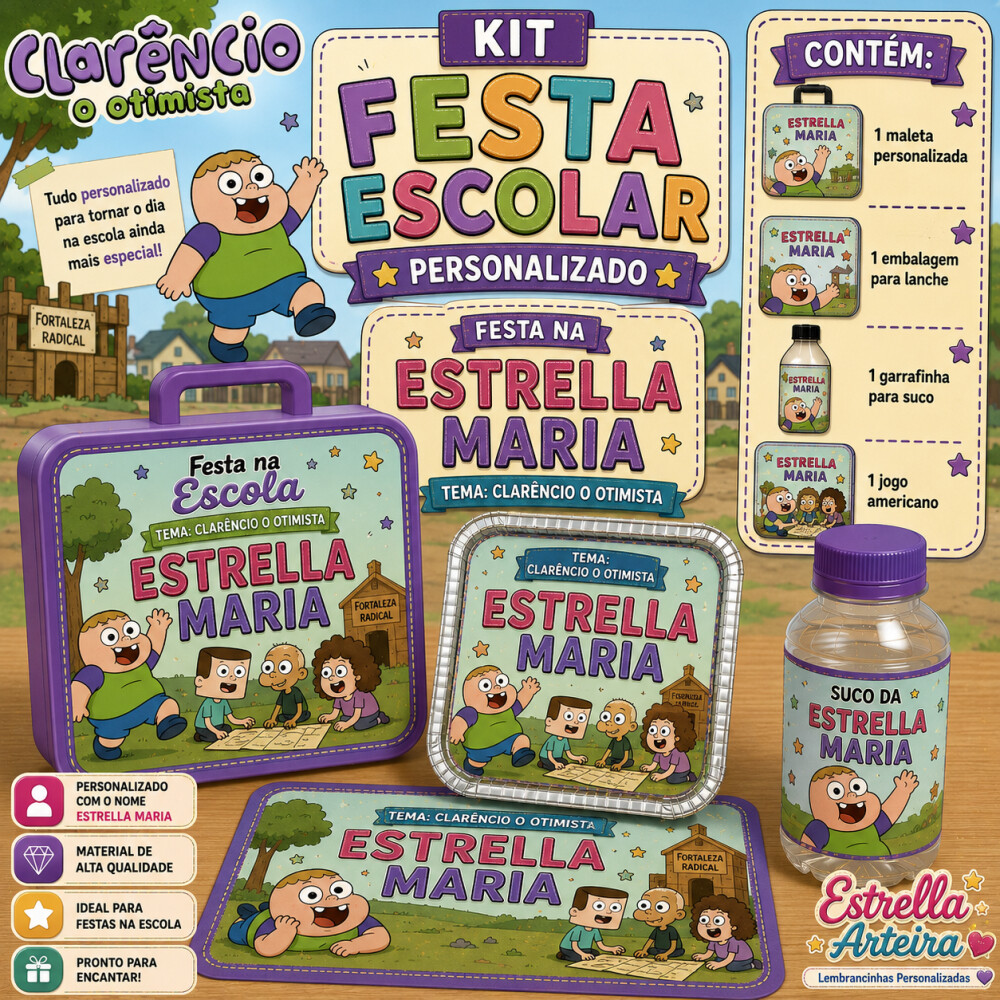 Kit festa escolar - Tema Clarêncio O Otimista