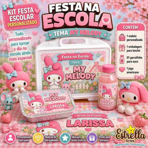 Kit festa escolar - Tema My Melody