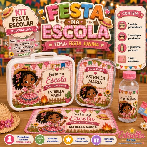 Kit festa escolar - Tema Festa Junina Menina