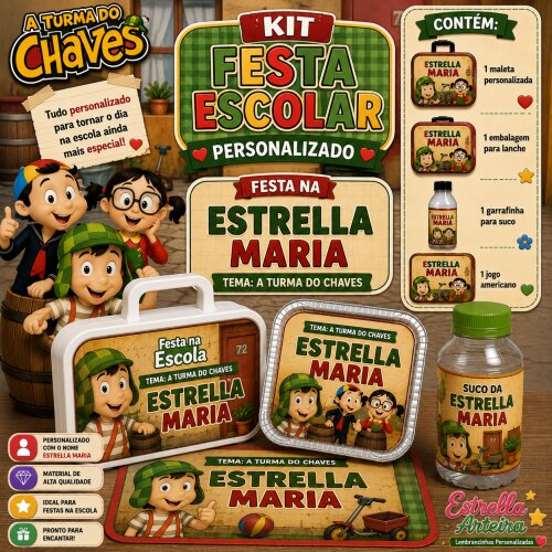 Kit festa escolar - Tema A Turma do Chaves