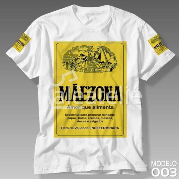 Camiseta Dia das Mães Maezona