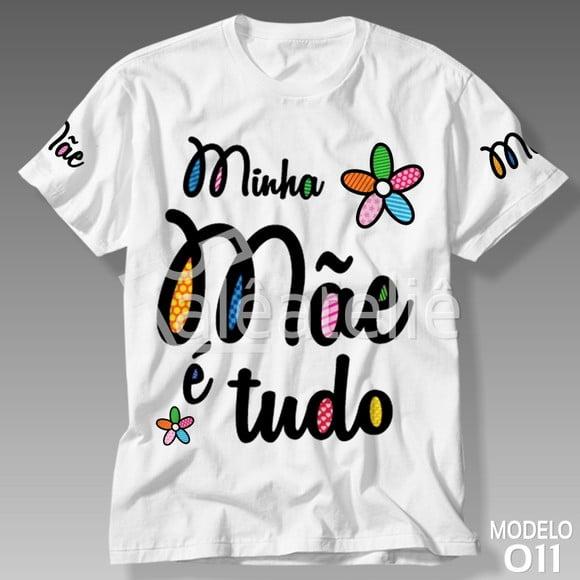 Camiseta Dia das Mães Minha Mae