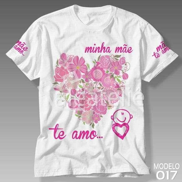 Camiseta Dia das Mães Minha Mae Te Amo