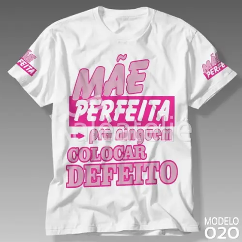 Camiseta Dia das Mães Mae Perfeita