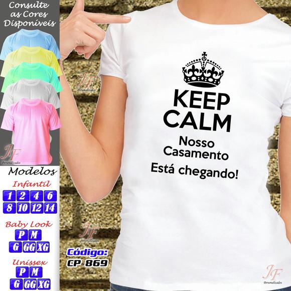 01 Camiseta Adulto Infantil Keep Calm Personalizada