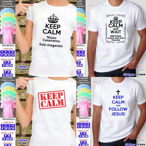 01 Camiseta Adulto Infantil Keep Calm Personalizada