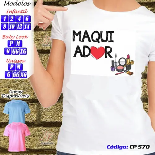 01 Camiseta Adulto Infantil Personalizada Maquiadora