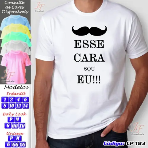 01 Camiseta Esse Cara Sou Eu Personalizada