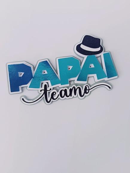 Arquivo de Corte Topo de Bolo Papai Te Amo