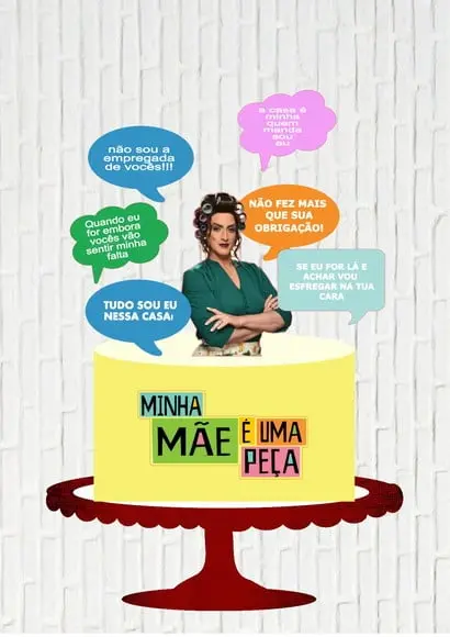 Arquivo de Corte Topo de Bolo Minha Mãe É Uma Peça