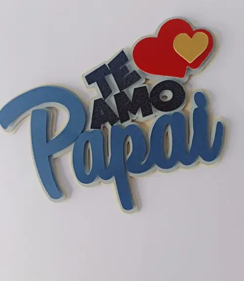Arquivo de Corte Topo de Bolo Te Amo Papai