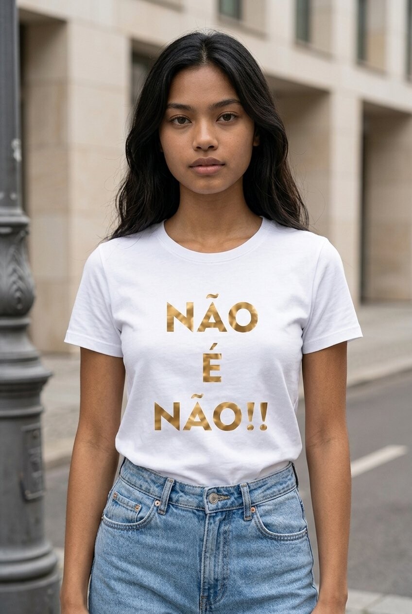 Camiseta Feminina Não é Não em Algodão 100% | Estampa em Vi