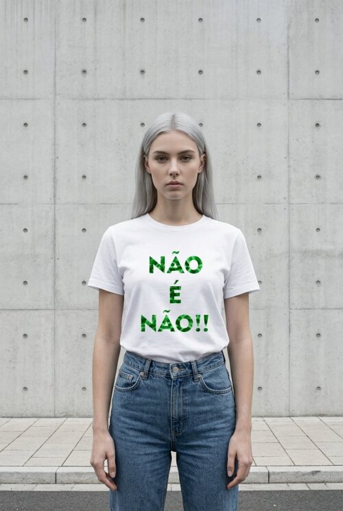 Camiseta Feminina Não é Não em Algodão 100% | Estampa em Vi