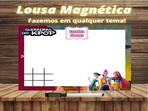 Lousa Magnética + J.v Guerreiras do Kpop com Embalagem