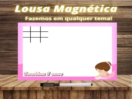 Lousa Magnética + Jogo da Velha Bailarina com Embalagem