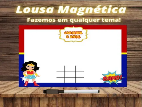 Lousa Magnética + Jogo da Velha Mulher Maravilha c Embalagem