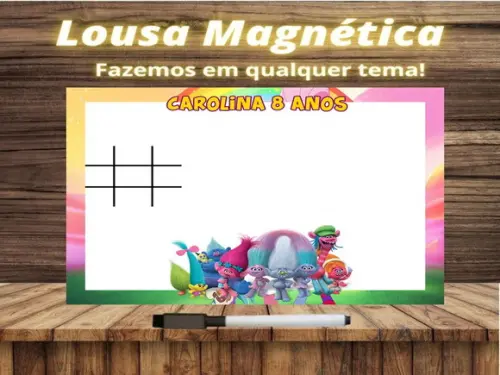 Lousa Magnética + Jogo da Velha Trolls com Embalagem