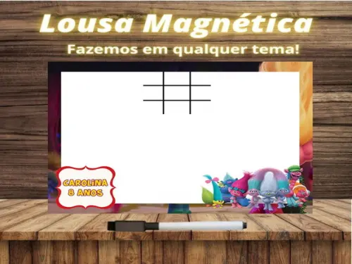 Lousa Magnética + Jogo da Velha Trolls com Embalagem