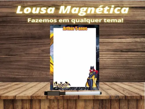 Lousa Magnética Batgirl com Embalagem