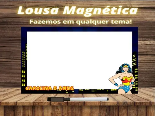 Lousa Magnética Mulher Maravilha com Embalagem