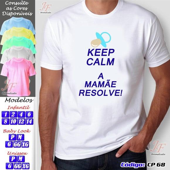 01 Camiseta Adulto Infantil Keep Calm Personalizada