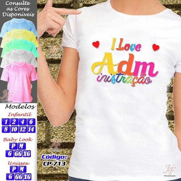 01 Camiseta Adulto Infantil Personalizada Administração