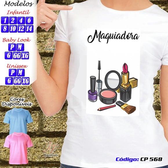 01 Camiseta Adulto Infantil Personalizada Maquiadora