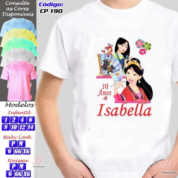 01 Camiseta Personalizada Adulto Infantil Princesa Mulan