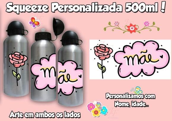 Squeeze Garrafinha 500 ml Personalizada Dia das Mães